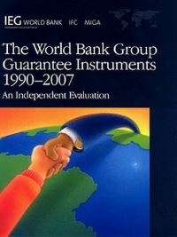 Book Cover for The World Bank Group Guarantee Instruments 1990-2007 by World Bank
