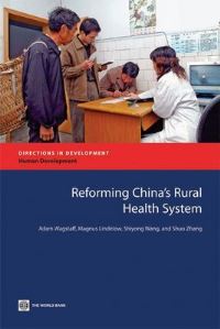 Book Cover for Reforming China's Rural Health System by Adam Wagstaff, World Bank