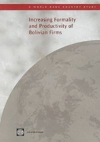 Book Cover for Increasing Formality and Productivity of Bolivian Firms by World Bank