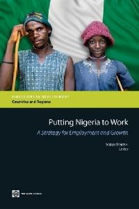 Book Cover for Putting Nigeria to Work by Volker Treichel, World Bank