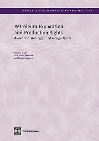 Book Cover for Petroleum Exploration and Production Rights by Silvana Tordo, David Johnston, Daniel Johnston, World Bank
