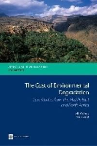 Book Cover for The Cost of Environmental Degradation by Lelia Croitoru, Maria Sarraf, Sherif Arif