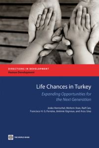 Book Cover for Life Chances in Turkey by Jesko Hentschel, World Bank