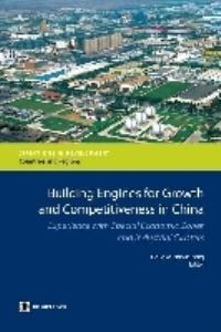 Book Cover for Building Engines for Growth and Competitiveness in China by Douglas Zhihua Zeng