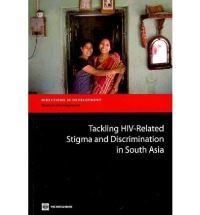 Book Cover for Tackling HIV-Related Stigma and Discrimination in South Asia by Anne Stangl, World Bank
