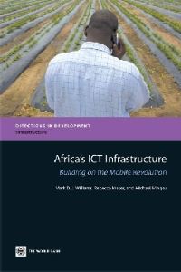 Book Cover for Africa's ICT Infrastructure by Mark D J Williams, Rebecca Mayer, Michael Minges, Vivien Foster, Cecilia BriceñoGarmendia, World Bank