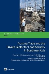 Book Cover for Trusting Trade and the Private Sector for Food Security in Southeast Asia by Hamid Alavi, Aira Htenas, World Bank
