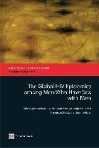 Book Cover for The Global HIV Epidemics Among Men Who Have Sex With Men by Chris Beyrer, World Bank