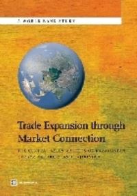 Book Cover for Trade Expansion Through Market Connection by World Bank