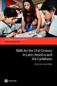 Book Cover for Skills for the 21st Century in Latin America and the Caribbean by Cristián Aedo, Ian Walker, World Bank