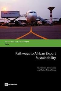 Book Cover for Pathways to African Export Sustainability by Paul Brenton, Olivier Cadot, Martha Denisse Pierola