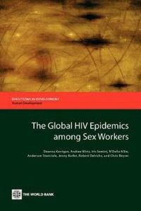 Book Cover for The Global HIV Epidemics Among Sex Workers by Deanna Kerrigan, World Bank