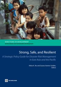 Book Cover for Strong, Safe, and Resilient by Abhas Kumar Jha, Zuzana StantonGeddes, World Bank