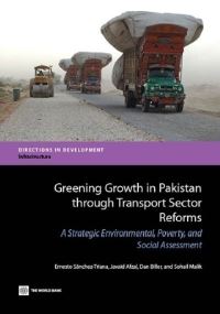 Book Cover for Greening Growth in Pakistan Through Transport Sector Reforms by Ernesto Sánchez Triana