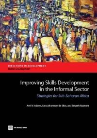 Book Cover for Improving Skills Development in the Informal Sector by Arvil V Adams, Sara Johansson de Silva, Setareh Razmara, World Bank