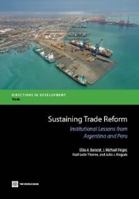 Book Cover for Sustaining Trade Reform by Elías Baracat, World Bank
