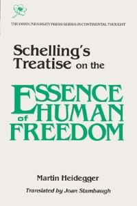 Book Cover for Schelling's Treatise on the Essence of Human Freedom by Martin Heidegger