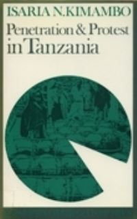 Book Cover for Penetration and Protest in Tanzania by Isaria N Kimambo