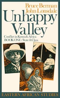 Book Cover for Unhappy Valley Book 1 State & Class by Bruce Berman, John Lonsdale