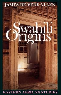 Book Cover for Swahili Origins by James de Vere Allen