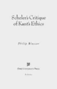 Book Cover for Scheler's Critique of Kant's Ethics by Philip Blosser