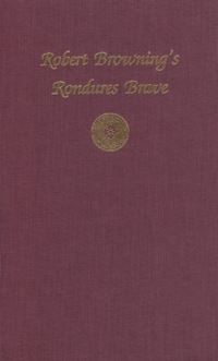 Book Cover for Robert Browning's Rondures Brave by Michael Bright