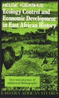 Book Cover for Ecology Control and Economic Development in East African History by Helge Kjekshus