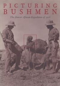 Book Cover for Picturing Bushmen by Robert J Gordon