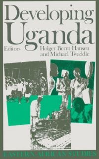 Book Cover for Developing Uganda by Hölger Bernt Hansen, Michael Twaddle