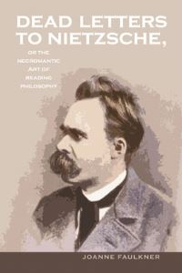 Book Cover for Dead Letters to Nietzsche by Joanne Faulkner