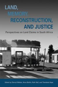 Book Cover for Land, Memory, Reconstruction, and Justice by Cherryl Walker
