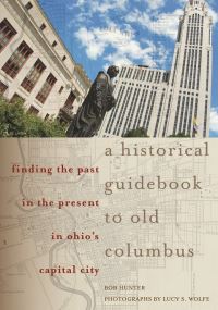 Book Cover for A Historical Guidebook to Old Columbus by Bob Hunter