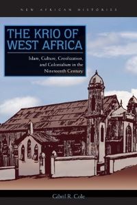 Book Cover for The Krio of West Africa by Gibril Raschid Cole