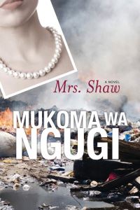Book Cover for Mrs. Shaw by Mõukoma wa Ngõugõi