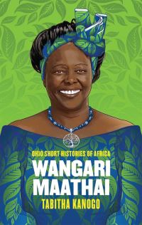 Book Cover for Wangari Maathai by Tabitha M Kanogo