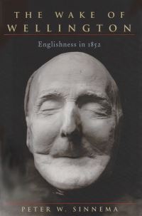 Book Cover for The Wake of Wellington by Peter W Sinnema