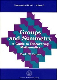 Book Cover for Groups and Symmetry by David W Farmer, American Mathematical Society