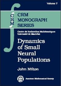 Book Cover for Dynamics of Small Neural Populations by John Milton