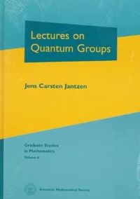 Book Cover for Lectures on Quantum Groups by Jens Carsten Jantzen