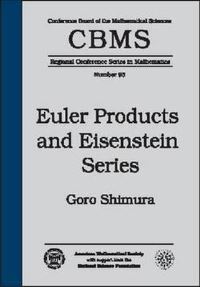Book Cover for Euler Products and Eisenstein Series by Goro Shimura, American Mathematical Society