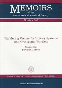 Book Cover for Wandering Vectors for Unitary Systems and Orthogonal Wavelets by Xingde Dai, David R Larson