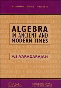 Book Cover for Algebra in Ancient and Modern Times by V S Varadarajan