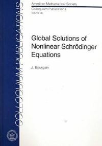 Book Cover for Global Solutions of Nonlinear Schrödinger Equations by Jean Bourgain