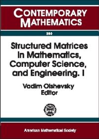 Book Cover for Structured Matrices in Mathematics, Computer Science, and Engineering by Vadim Olshevsky