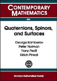 Book Cover for Quaternions, Spinors and Surfaces by George Kamberov, American Mathematical Society