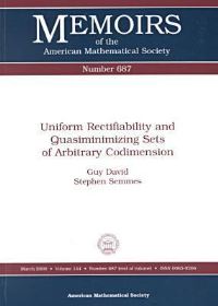 Book Cover for Uniform Rectifiability and Quasiminimizing Sets of Arbitrary Codimension by Guy David, Stephen Semmes