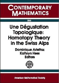 Book Cover for Une Dégustation Topologique by Arolla Conference on Algebraic Topology, Dominique Arlettaz, Kathryn Hess