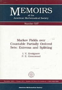Book Cover for Markov Fields Over Countable Partially Ordered Sets by I V Evstigneev, P E Greenwood