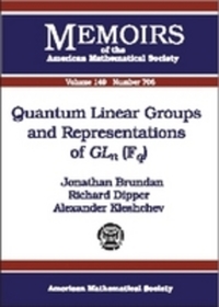 Book Cover for Quantum Linear Groups and Representations of GLn (Fq) by Jonathan Brundan, Richard Dipper, A S Kleshchëv