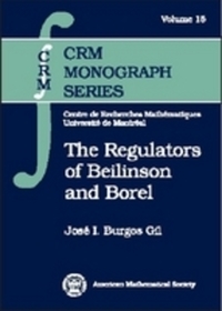 Book Cover for The Regulators of Beilinson and Borel by José I Burgos Gil, American Mathematical Society, Université de Montréal